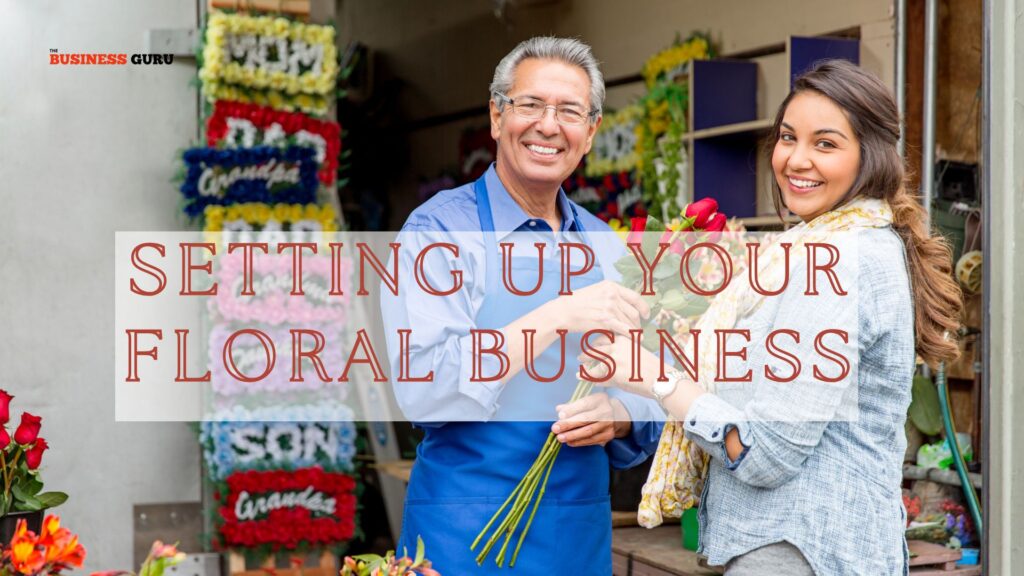 Setting Up Your Floral Business